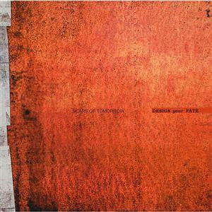 Scars Of Tomorrow - Design Your Fate (CD)