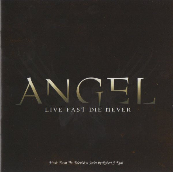 Angel: Live Fast Die Never (Music From the TV Series) - Soundtrack (CD)
