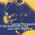 George Thorogood & The Destroyers - Hymns & Voices (CD)