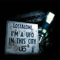 Lostalone - I'm a UFO in This City (CD)