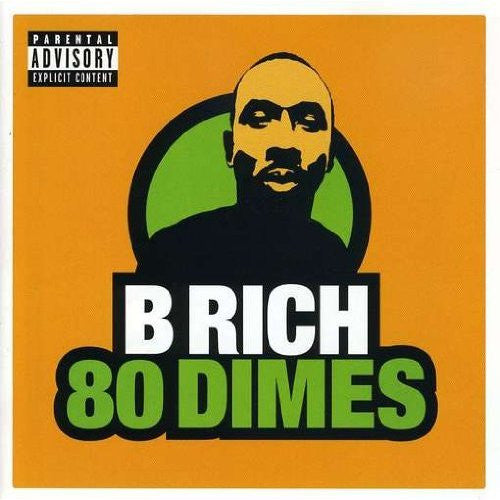 B Rich - 80 Dimes (Explicit) (CD)
