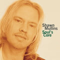 Shawn Mullins - Soul's Core (CD)