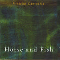 Vinicius Cantuaria - Horse & Fish (CD)