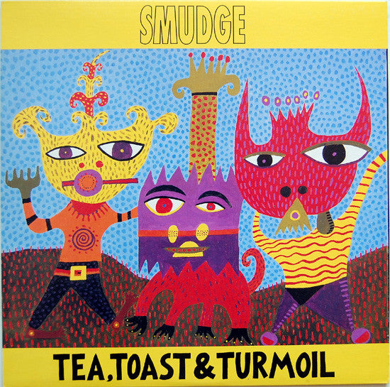 Smudge - Tea, Toast & Turmoil (CD)