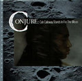 Conjure - Cab Calloway Stands in for the Moon (CD)