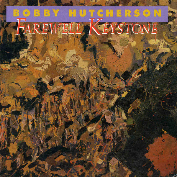 Bobby Hutcherson - Farewell Keystone (CD)