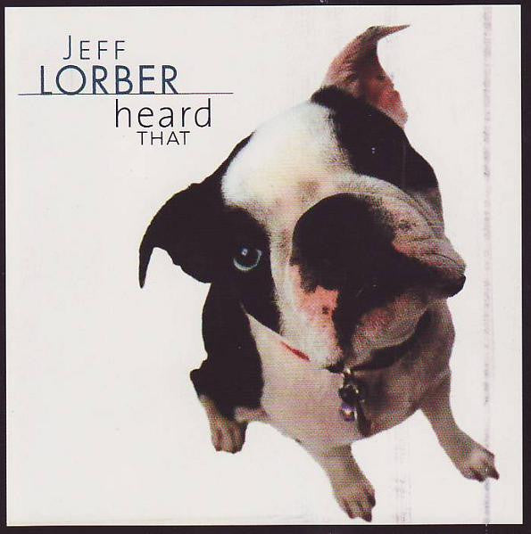 Jeff Lorber - Heard That (CD)