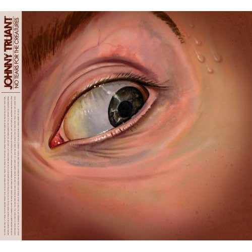 Johnny Truant - No Tears for the Creatures (CD)