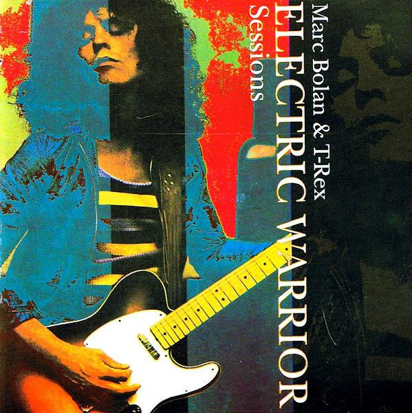 Marc Bolan / T. Rex - Electric Warriors Sessions (CD)
