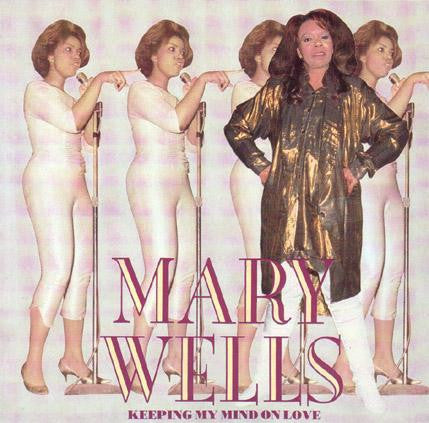 Mary Wells - Keeping My Mind on Love (CD)