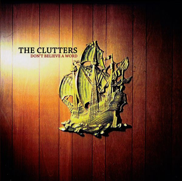 The Clutters - Don't Believe A Word (CD)