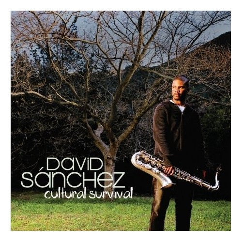 David Sanchez - Cultural Survival (CD)