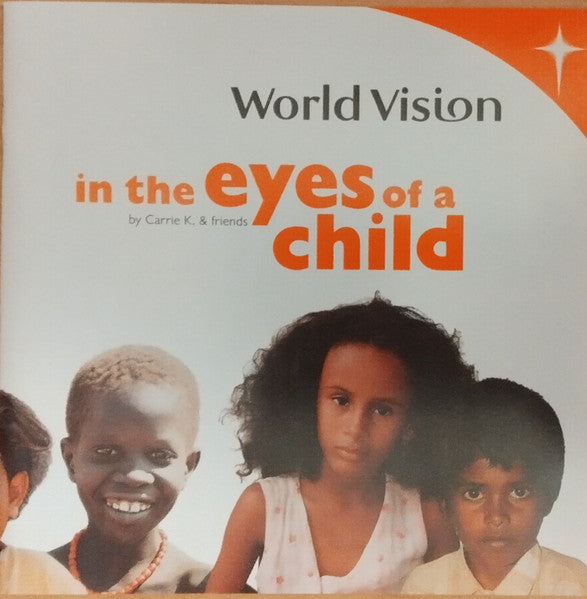 Carrie K. & Friends - In the eyes of a child (CD)