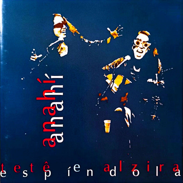 Tete Espindola / Alzira Espindola - Anahi (CD)