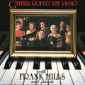 Frank Mills - Gather Round The Piano (CD)