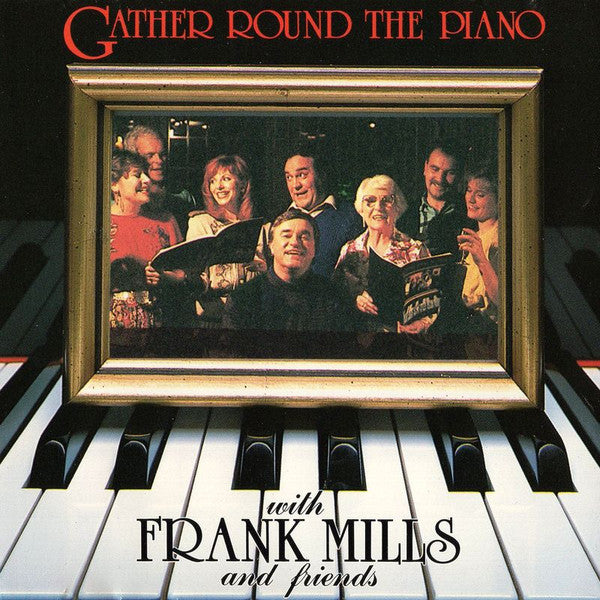 Frank Mills - Gather Round The Piano (CD)
