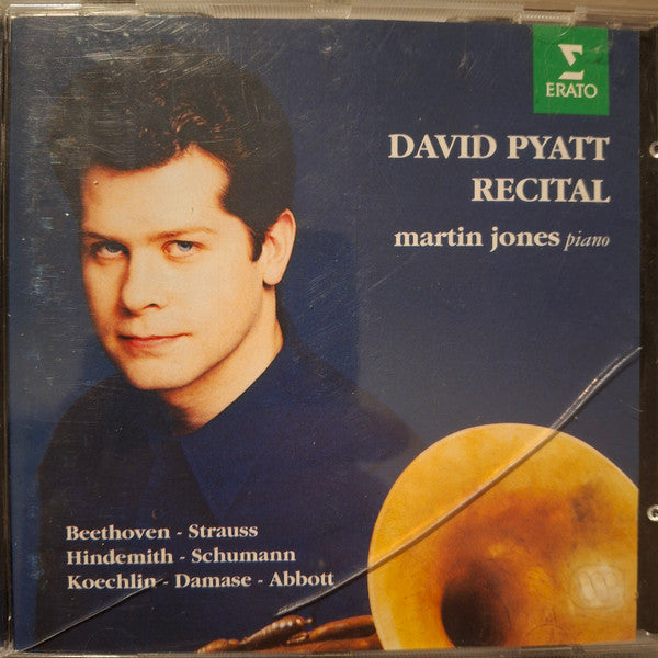 David Pyatt / Martin Jones / Ludwig van Beethoven / Franz Strauss / Paul Hindemith / Robert Schumann / Charles Koechlin / Jean-Michel Damase / Alan Abbott - Horn Recital (CD)