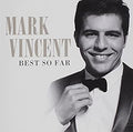 Mark Vincent - Best So Far (CD)