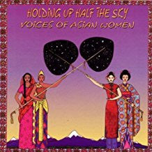 Holding Up Half the Sky: Voices of Asian Women (CD)