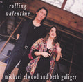 Michael Elwood / Beth Galiger - Rolling Valentine (CD)