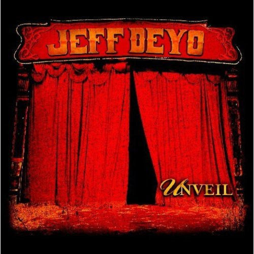 Jeff Deyo - Unveil (CD)