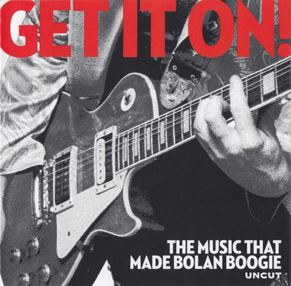 Get It On! (The Music That Made Bolan Boogie) (CD)