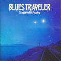 Blues Traveler - Straight on Till Morning (CD)