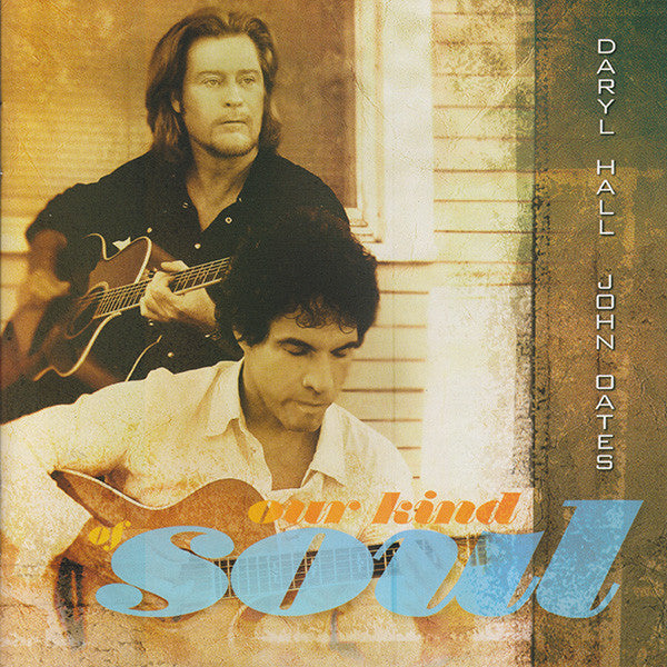 Daryl Hall & John Oates - Our Kind Of Soul (CD)