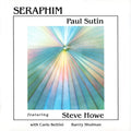 Steve Howe / Paul Sutin - Seraphim (CD)