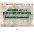 Stephan Micus - Music of Stones (CD)