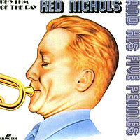 Red Nichols And His Five Pennies - Rhythm of the Day (CD)
