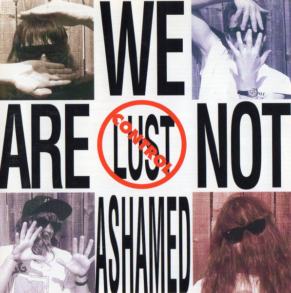 Lust Control - We Are Not Ashamed (CD)