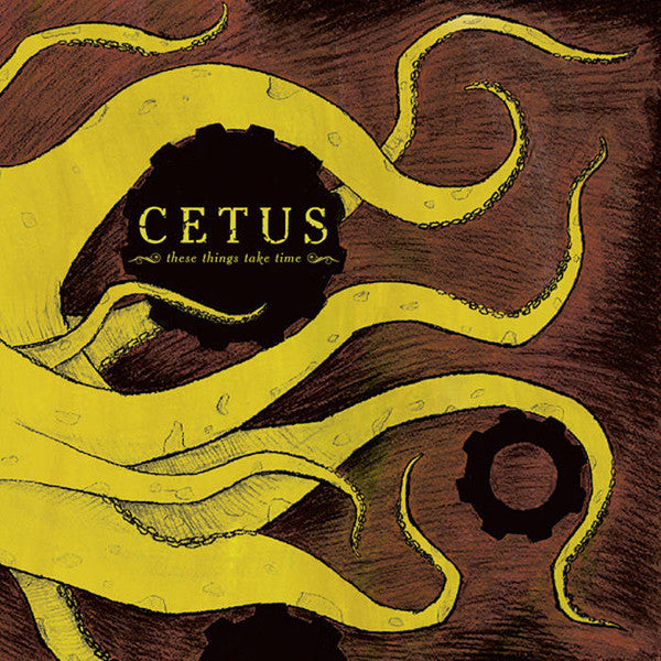 Cetus - These Things Take Time (CD)