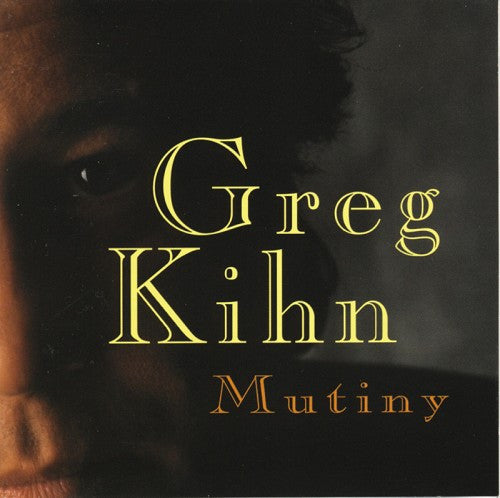 Greg Kihn - Mutiny (CD)
