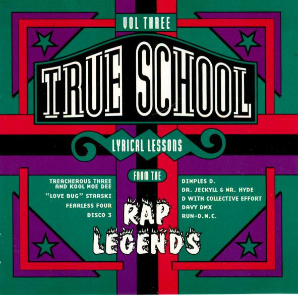 True School Lyrical Lessons From The Rap Legends: Vol. 3 (CD)