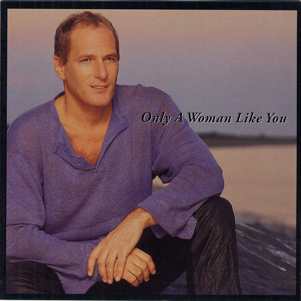Michael Bolton - Only A Woman Like You (CD)