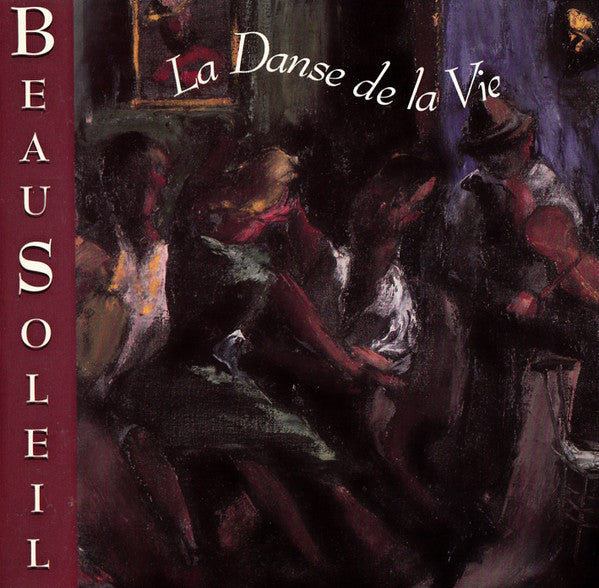 Beausoleil - La Danse De La Vie (CD)