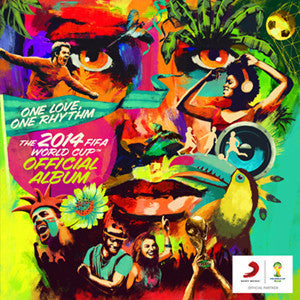 One Love, One Rhythm: The Official 2014 FIFA World Cup Album (CD)