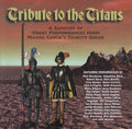 Tribute to the Titans (CD)