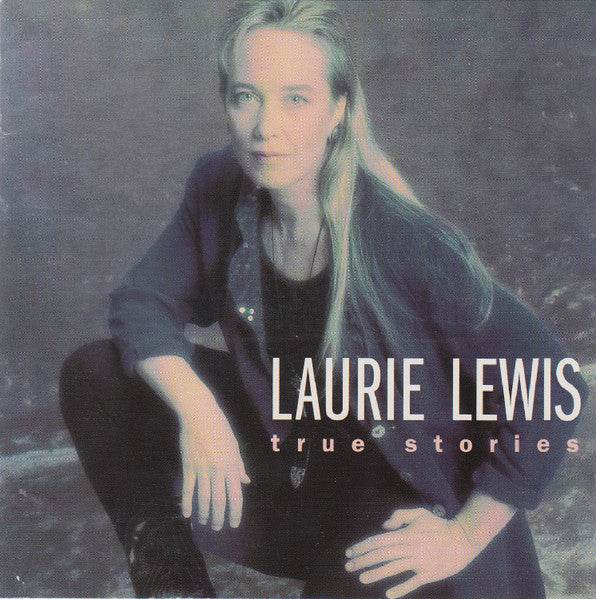 Laurie Lewis - True Stories (CD)