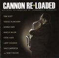 Tom Scott - Cannon Re-Loaded: An All-Star Celebration Of Cannonball Adderley (CD)