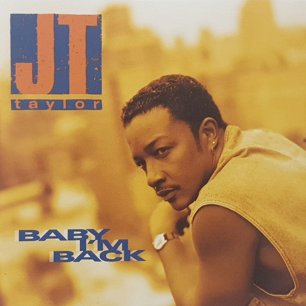 J.T. Taylor - Baby I'm Back (CD)