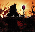 Blessed By the Night (CD)