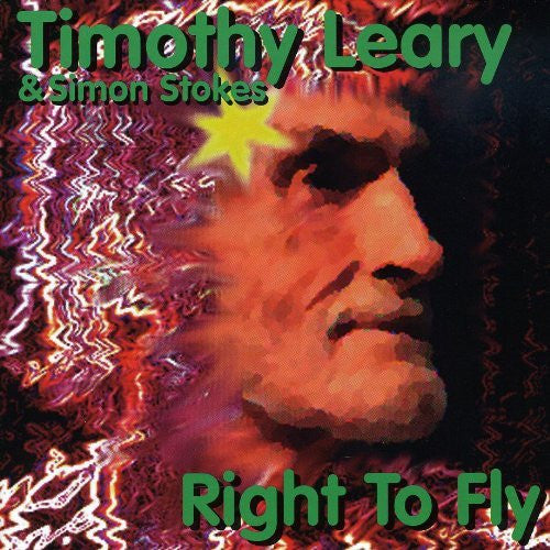 Dr. Timothy Leary / Simon Stokes - Right to Fly (CD)