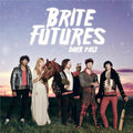 Brite Futures - Dark Past (CD)