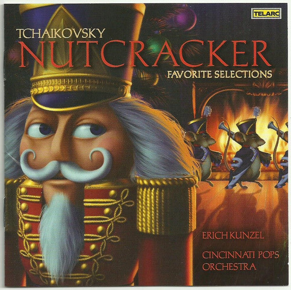 Pyotr Ilyich Tchaikovsky / Erich Kunzel / Cincinnati Pops Orchestra - Nutcracker Favorite Selections (CD)