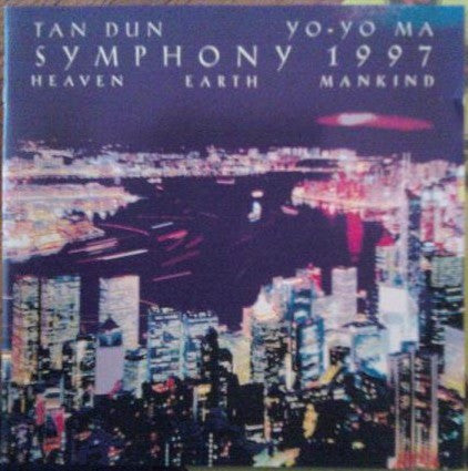 Dun - Tan Dun: Symphony 1997 (Heaven Earth Mankind) (CD)