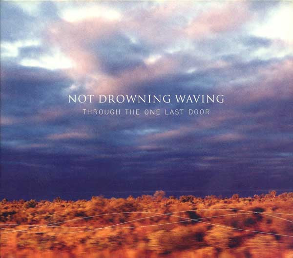 Not Drowning, Waving - Through the One Last Door (CD)