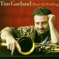Tim Garland - Made By Walking (CD)