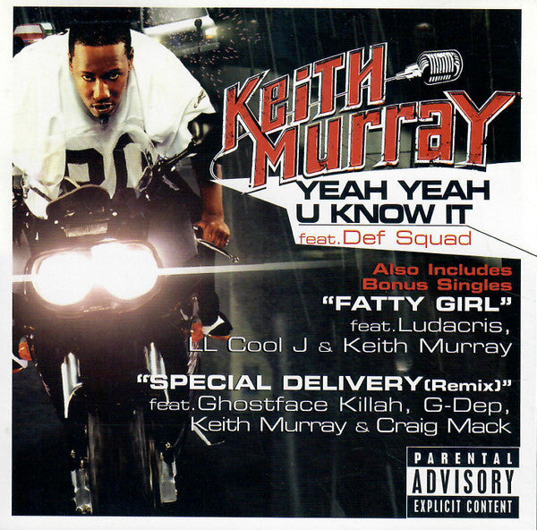 Keith Murray - Yeah Yeah U Know / Fatty Girl / Special Delivery (CD)
